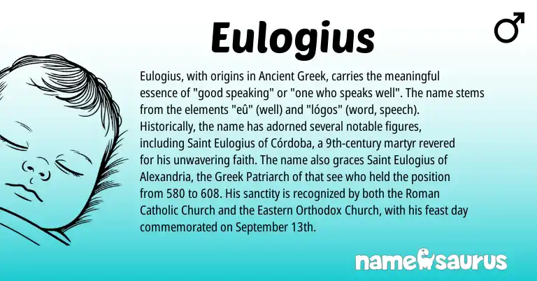 Infographic about Eulogius name meaning, Eulogius is a name from Ancient Greek, Roman, Greek origin(s).