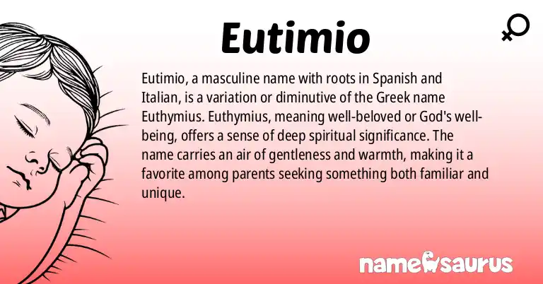 Infographic about Eutimio name meaning, Eutimio is a name from Spanish, Italian origin(s).