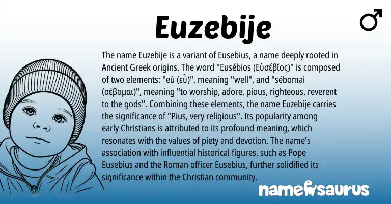 Infographic about Euzebije name meaning, Euzebije is a name from Ancient Greek, Roman origin(s).