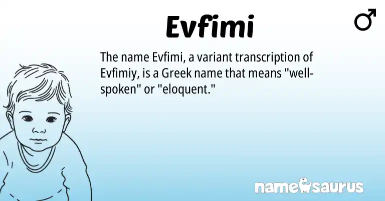Infographic about Evfimi name meaning, Evfimi is a name from Greek origin(s).