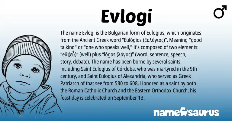 Infographic about Evlogi name meaning, Evlogi is a name from Bulgarian, Ancient Greek, Roman, Greek origin(s).