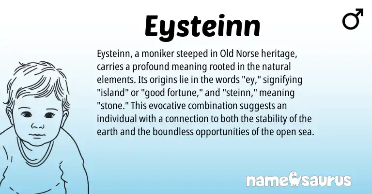Infographic about Eysteinn name meaning, Eysteinn is a name from Old Norse origin(s).