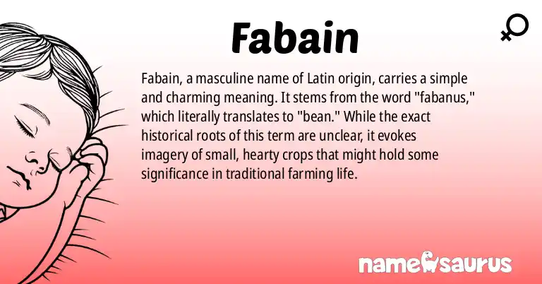 Infographic about Fabain name meaning, Fabain is a name from Latin origin(s).