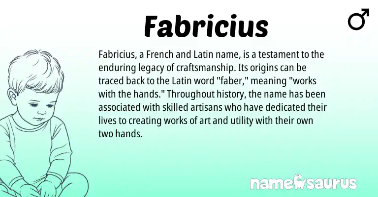 Infographic about Fabricius name meaning, Fabricius is a name from French, Latin origin(s).