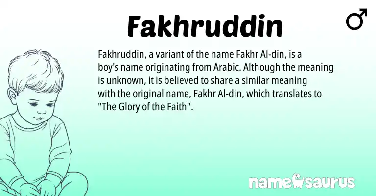 Infographic about Fakhruddin name meaning, Fakhruddin is a name from Arabic origin(s).