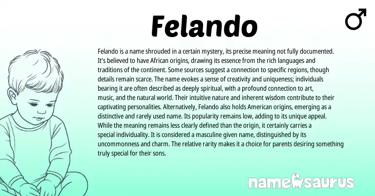 Infographic about Felando name meaning, Felando is a name from African origin(s).
