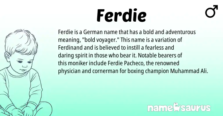 Infographic about Ferdie name meaning, Ferdie is a name from German origin(s).