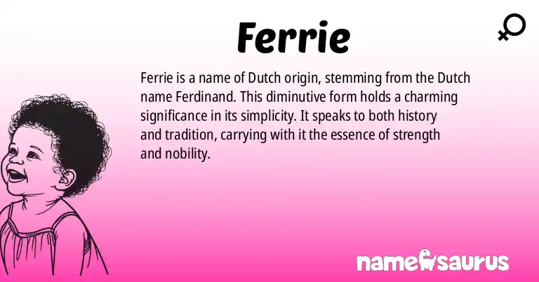 Infographic about Ferrie name meaning, Ferrie is a name from Dutch origin(s).