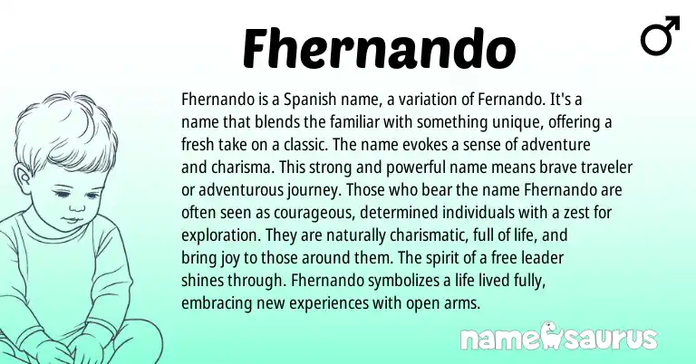 Infographic about Fhernando name meaning, Fhernando is a name from Portuguese, Spanish origin(s).