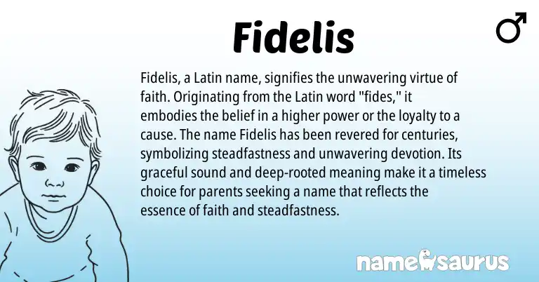 Infographic about Fidelis name meaning, Fidelis is a name from Latin origin(s).