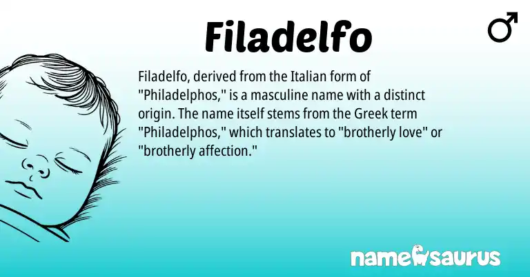 Infographic about Filadelfo name meaning, Filadelfo is a name from Greek, Italian origin(s).