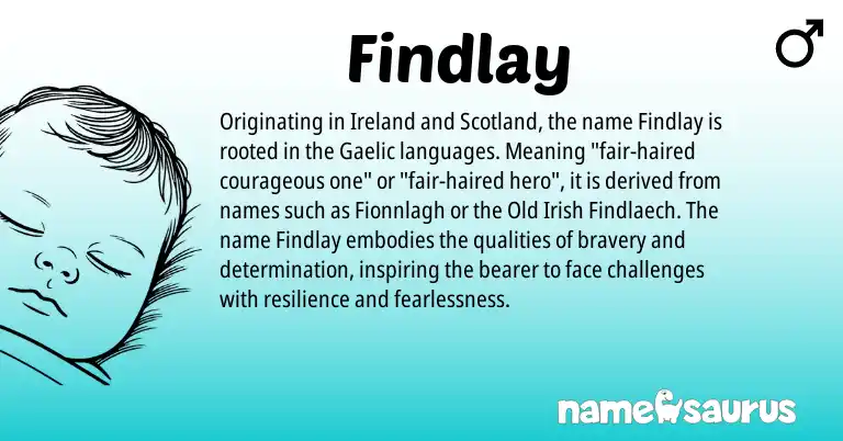 Infographic about Findlay name meaning, Findlay is a name from Ireland, Gaelic, Old Irish origin(s).
