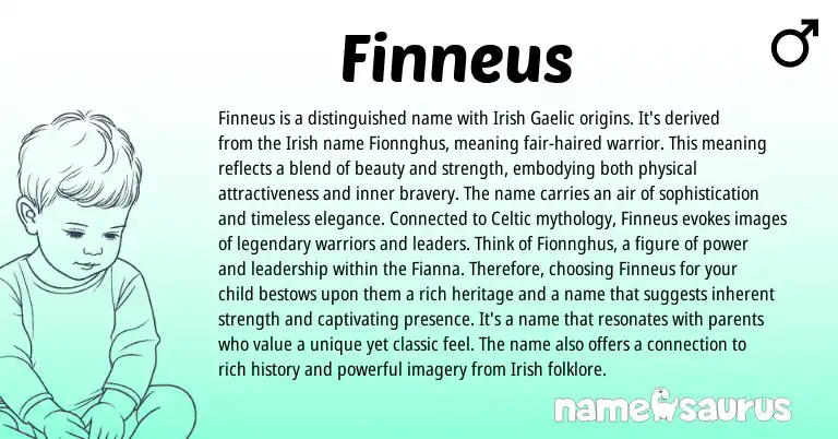 Infographic about Finneus name meaning, Finneus is a name from Irish, Gaelic origin(s).