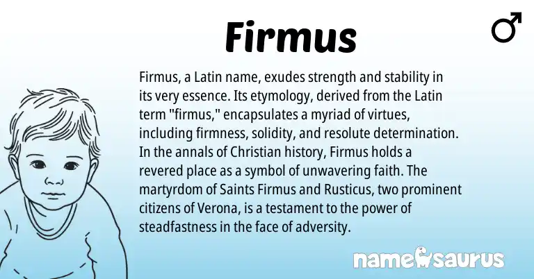 Infographic about Firmus name meaning, Firmus is a name from Latin origin(s).