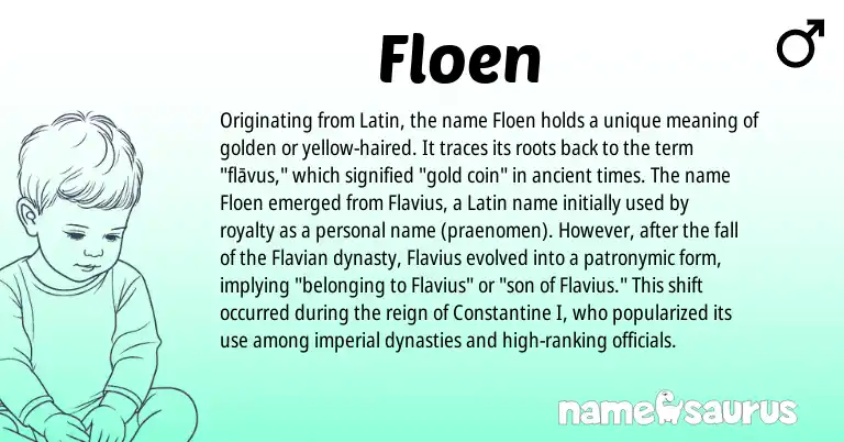 Infographic about Floen name meaning, Floen is a name from Latin origin(s).
