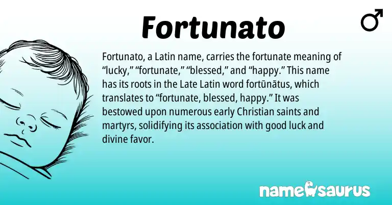 Infographic about Fortunato name meaning, Fortunato is a name from Late Latin, Latin origin(s).