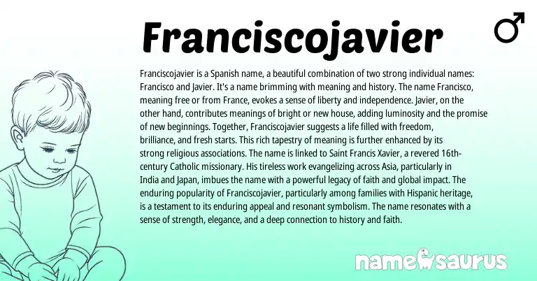Infographic about Franciscojavier name meaning, Franciscojavier is a name from Spanish origin(s).