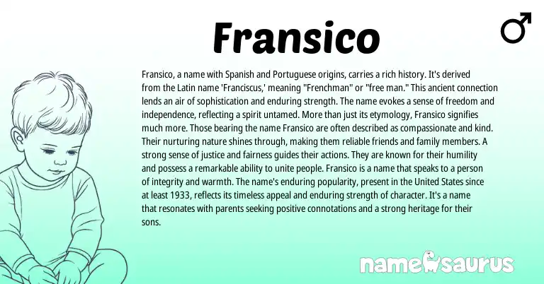 Infographic about Fransico name meaning, Fransico is a name from Latin, Portuguese, Spanish origin(s).