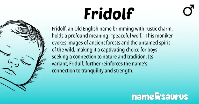 Infographic about Fridolf name meaning, Fridolf is a name from Old English origin(s).