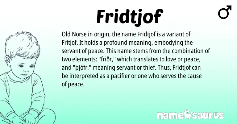 Infographic about Fridtjof name meaning, Fridtjof is a name from Old Norse origin(s).