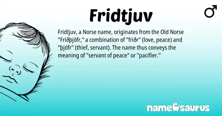 Infographic about Fridtjuv name meaning, Fridtjuv is a name from Old Norse, Norse origin(s).