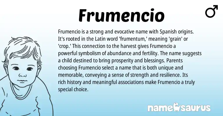 Infographic about Frumencio name meaning, Frumencio is a name from Latin, Spanish origin(s).