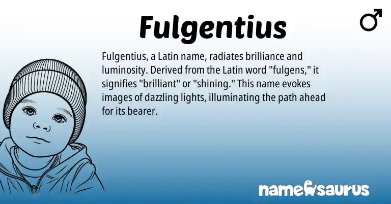 Infographic about Fulgentius name meaning, Fulgentius is a name from Latin origin(s).