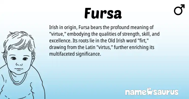 Infographic about Fursa name meaning, Fursa is a name from Irish, Latin, Old Irish origin(s).