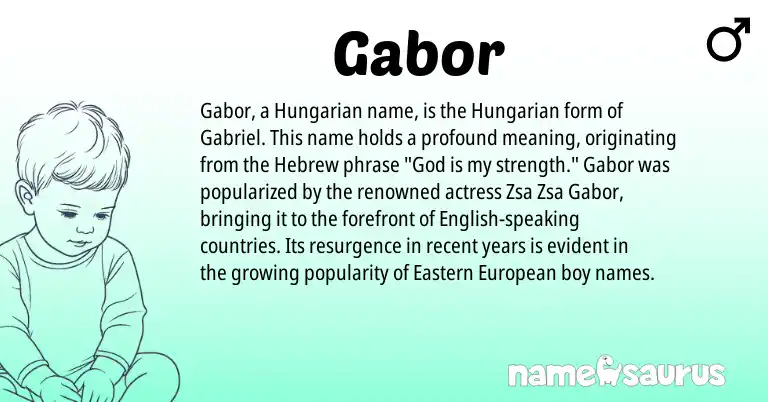 Infographic about Gabor name meaning, Gabor is a name from Eastern European, English, Hungarian, Hebrew origin(s).