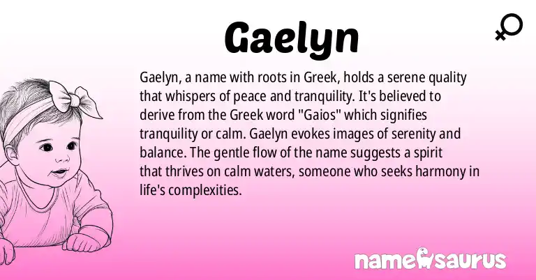 Infographic about Gaelyn name meaning, Gaelyn is a name from Greek origin(s).