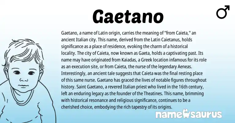 Infographic about Gaetano name meaning, Gaetano is a name from Greek, Latin, Italian origin(s).
