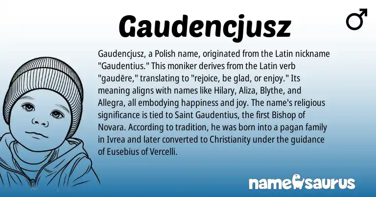 Infographic about Gaudencjusz name meaning, Gaudencjusz is a name from Polish, Christianity, Latin origin(s).