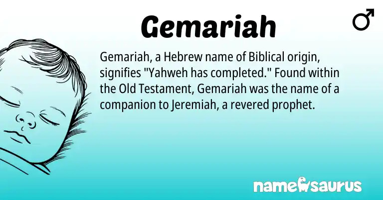 Infographic about Gemariah name meaning, Gemariah is a name from Hebrew origin(s).