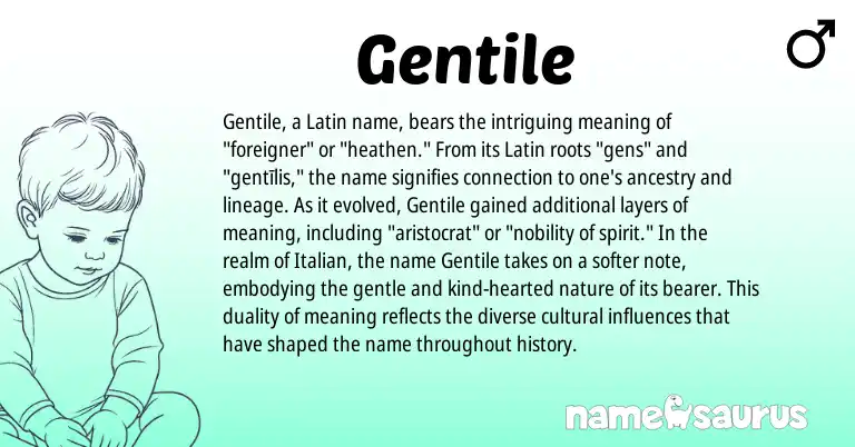 Infographic about Gentile name meaning, Gentile is a name from Latin, Italian origin(s).