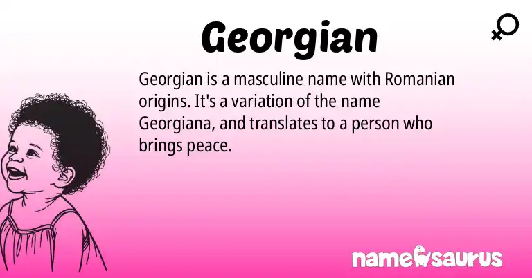 Infographic about Georgian name meaning, Georgian is a name from Romanian origin(s).