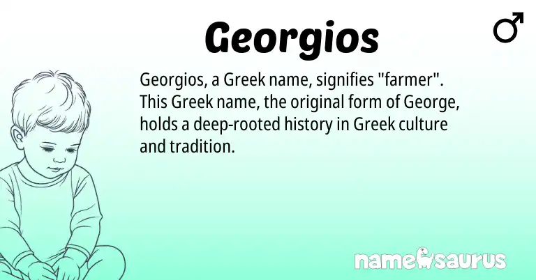 Infographic about Georgios name meaning, Georgios is a name from Greek origin(s).