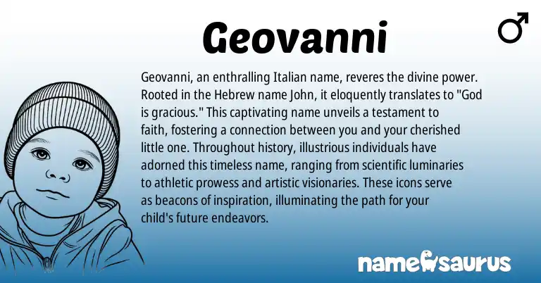 Infographic about Geovanni name meaning, Geovanni is a name from Hebrew, Italian origin(s).