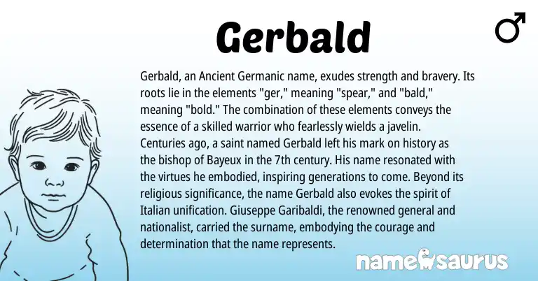 Infographic about Gerbald name meaning, Gerbald is a name from Ancient Germanic, Italian origin(s).