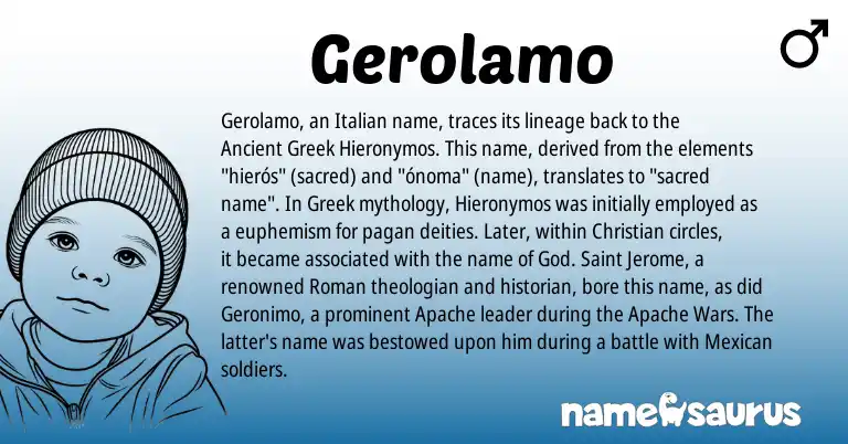 Infographic about Gerolamo name meaning, Gerolamo is a name from Ancient Greek, Mexican, Apache, Roman, Greek, Italian origin(s).