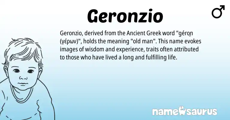 Infographic about Geronzio name meaning, Geronzio is a name from Ancient Greek origin(s).