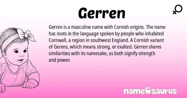 Infographic about Gerren name meaning, Gerren is a name from Cornish origin(s).