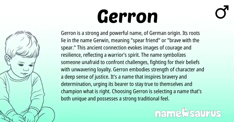 Infographic about Gerron name meaning, Gerron is a name from Germanic origin(s).