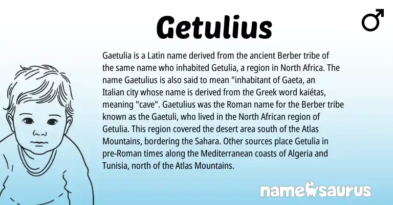 Infographic about Getulius name meaning, Getulius is a name from North Africa, Berber, North African, Latin, Roman, Greek, Italian origin(s).