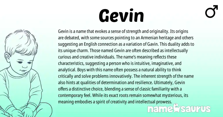 Infographic about Gevin name meaning, Gevin is a name from Armenian, American origin(s).