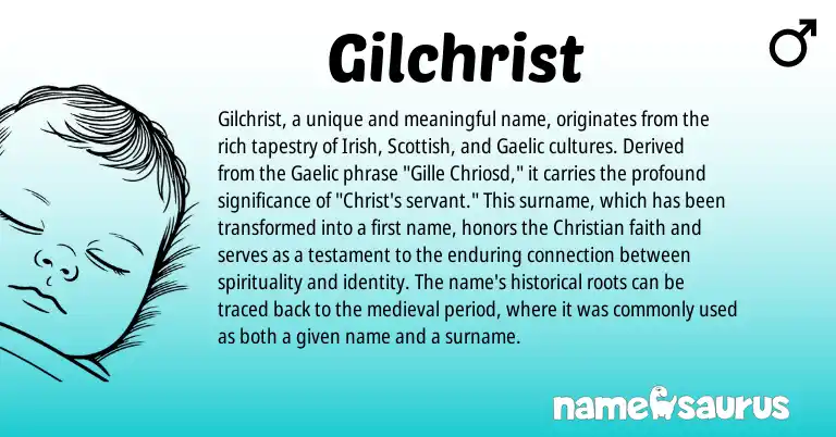 Infographic about Gilchrist name meaning, Gilchrist is a name from Irish, Gaelic, Scottish origin(s).