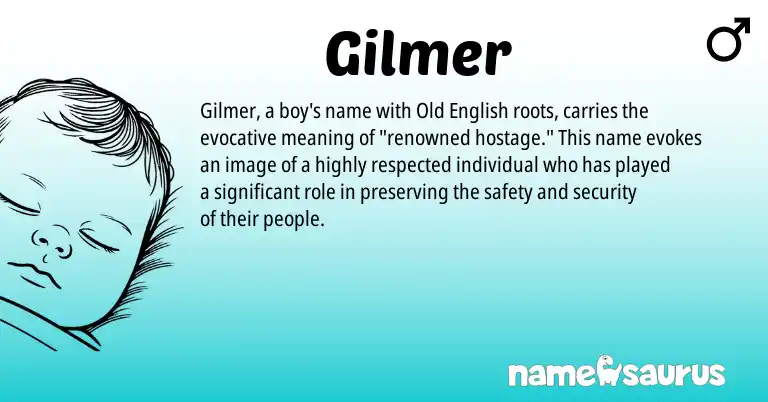 Infographic about Gilmer name meaning, Gilmer is a name from Old English origin(s).