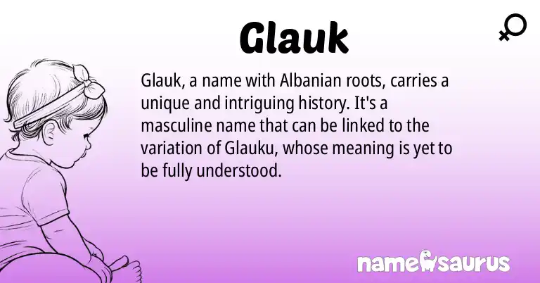 Infographic about Glauk name meaning, Glauk is a name from Albanian origin(s).