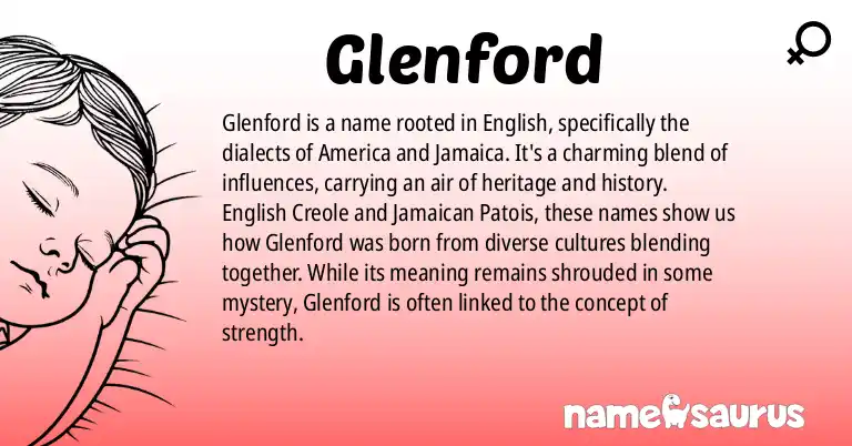 Infographic about Glenford name meaning, Glenford is a name from English Creole, Jamaican Patois, English (American), African American origin(s).