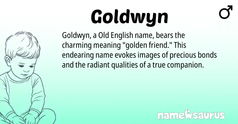Infographic about Goldwyn name meaning, Goldwyn is a name from Old English origin(s).