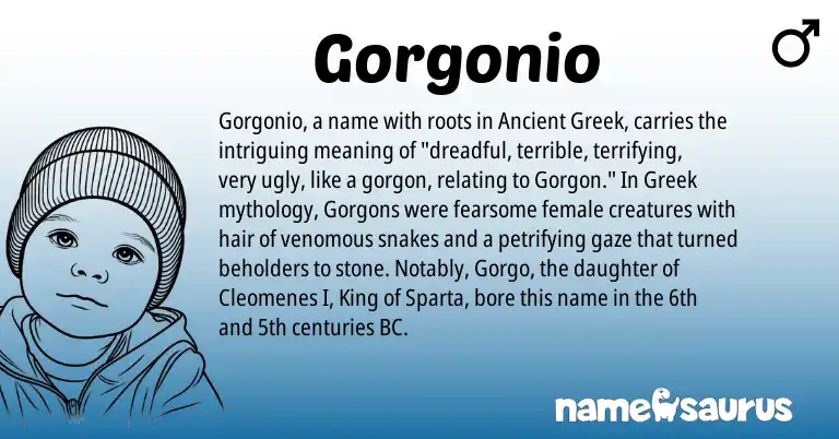 Infographic about Gorgonio name meaning, Gorgonio is a name from Ancient Greek, Greek origin(s).
